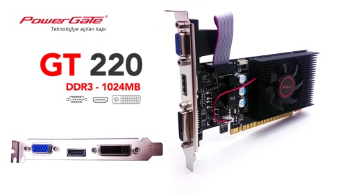 Powergate Pg Gt220 1 1gb Ddr3 Hdmi Dvi Vga Ekran Karti Tekburada Com